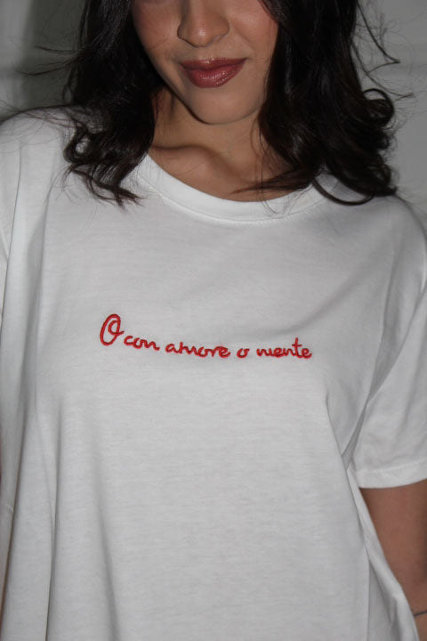 T-shirt "O Con Amore O Niente"